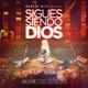 Sigues Siendo Dios En Vivo