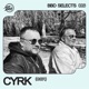 BBD SELECTS 026 CYRK DJ Mix
