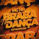 Braba na Dança feat kvtrapstar Single