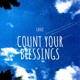 Count Your Blessings Single