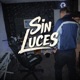 Sin Luces Single