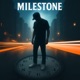 Milestone