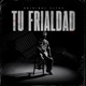 TU FRIALDAD Single