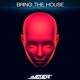 Bring the House Single