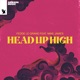 Head up High feat Mike James Single