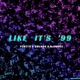 Like It s 99 Single