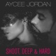 Shoot Deep Hard Single