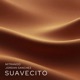 Suavecito Single