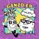 GANZO EP