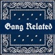 Gang Related Single