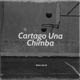 Cartago Una Chimba Single