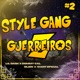Style Gang 2 Guerreiros Z Single
