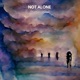 Not Alone Single