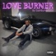 Love Burner Single