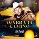 Agarra Tu Camino Single
