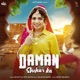 Daman Shehar Ka Single