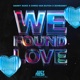 We Found Love Single