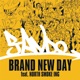 BRAND NEW DAY feat NORTH SMOKE ING Single