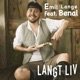 Langt Liv feat Benal Single