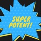 Super Potent Single