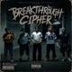 Breakthrough Cipher Vol 1 feat BADALLAR ChatS DIE illBoy Single