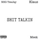 Shit Talkin Single feat MEEK Klaus Single