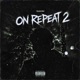 On Repeat 2 Single