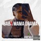 Baby Mama Drama Single