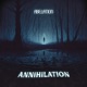 Annihilation Single