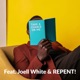 Take a Chance on Me feat Joell White REPENT Single
