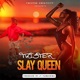 Slay Queen Single
