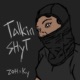 Talkin Shyt feat Zoh Single