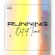 Running Out of Time Single