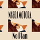 No Plan