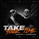Take Your Time feat djr3ckless Single