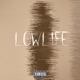 Lowlife Single