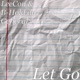 Let Go feat B Hold da General Single