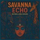 Savanna Echo Single
