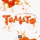 Tomato Freestyle Single
