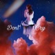 Don t Cry Single