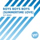 Boys Boys Boys Summertime Love R P Remix Single