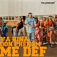 ME DEF feat Don Phenom Single