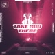 Take You There Single