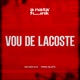 Vou de Lacoste feat Prod Gloto Single