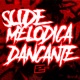 SLIDE MELODICA DANCANTE 2 EP