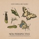 New Perspective feat Mike Squires Ian Matthew Single