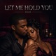 LET ME HOLD YOU RNB SOUL2026 Single