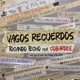 Vagos Recuerdos feat Cobardes Single