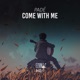 Come With Me Single