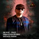Crazy feat Combustion Recordz Single